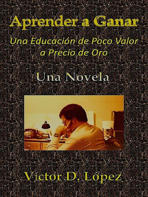 Title details for Aprender a Ganar (Novela) by Victor D. Lopez - Available